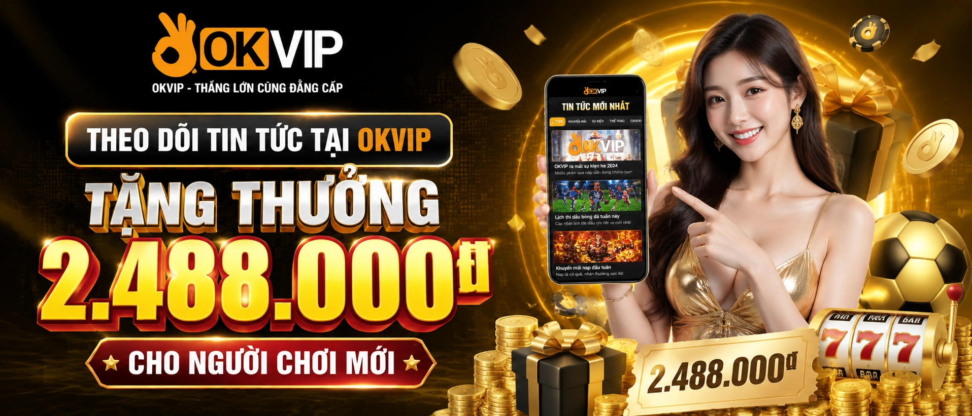 Khối tin nổi bật về cập nhật sự kiện và ưu đãi